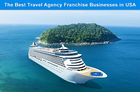The 5 Best Travel Agency Franchise Businesses in USA for 2023